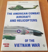 The American Aircraft and Helicopter of Vietnam ..