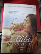 Alibi na szczęście Anna Ficner-Ogonowska