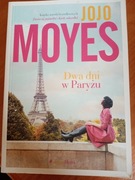 Dwa dni w Paryżu Jojo Moyes