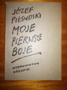 Moje pierwsze boje * Józef Piłsudski