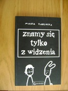 Marta Zabłocka, Znamy się tylko z widzenia