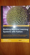 Building Machine Learning Systems with Python - Willi Richert, Luis Coelho
