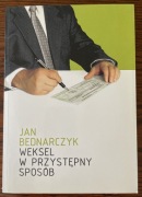 Weksel w przystępny sposób - Jan Bednarczyk