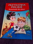 Przysłowia Polskie Rymowanki dla dzieci 