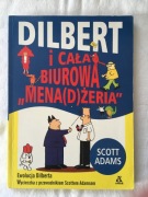 Scott Adams - Dilbert i cała biurowa menadżeria