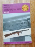 Ireneusz J. Wojciechowski - Pistolet maszynowy wz. 1939 MORS