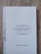 Egzorcyzmy Krzysztof M. Bednarski Galeria Sztuki Współczesnej