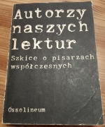 Autorzy naszych lektur Maciąg Włodzimierz (red.)