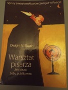 Dwight V. Swain - Warsztat pisarza. Jak pisać, żeby publikować