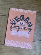 Vegan pregnancy survival guide - S. Rebhal