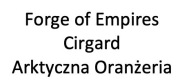 Forge of Empires Cirgard Arktyczna Oranżeria