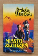 Ursula K. Le Guin - Miasto złudzeń