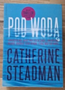 Pod wodą - Catherine Steadman