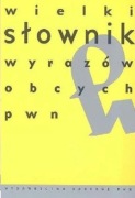 WIELKI SŁOWNIK WYRAZÓW OBCYCH PWN MIROSŁAW BAŃKO