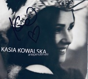KASIA KOWALSKA autograf !!! ANTEPENULTIMATE CD nowa