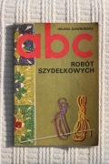 ABC robót szydełkowych - Helena Gawrońska 