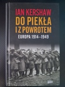 Do piekła i z powrotem Europa 1914-1949 Ian Kershaw