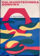 Sękowski - Galwanotechnika domowa