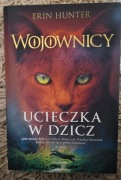 Wojownicy Ucieczka w dzicz Erin Hunter