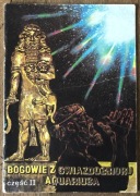 Bogowie z Gwiazdozbioru Aquariusa - część II - wyd I