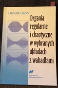D. Sado - Drgania regularne i chaotyczne w wybranych układach z wahadłami