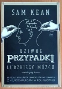 Sam Kean "Dziwne przypadki ludzkiego mózgu"