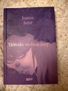 Ucieczka niedźwiedzicy. Joanna Bator 