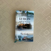 "Lublin and its Vicinity" Marta Denys, Marek Wyszkowski