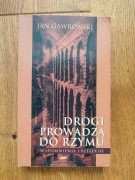 Jan Gawroński - Drogi prowadzą do Rzymu Wspomnienia i refleksje