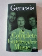 Genesis. The Complete Guide to Their Music
