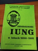 DZIAŁALNOŚĆ IUNG W LATACH 1950-1991 Puławy