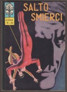 KAPITAN ŻBIK - SALTO ŚMIERCI - 1972 - PIERWSZE WYDANIE