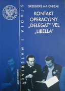 Kontakt operacyjny Delegat vel Libella Grzegorz Majchrzak