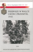 Pierwsze w walce. Lwów i Przemyśl 1918