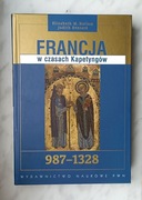 Hallam, Everard - Francja w czasach Kapetyngów: 987-1328 (PWN, twarda)