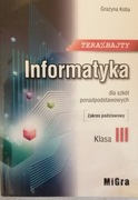 Informatyka terazbajty 3 szkoła średnia
