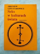 ZBIGNIEW LEW-STAROWICZ - SEKS W KULTURACH ŚWIATA