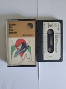 THE EAGLES ON THE BORDER