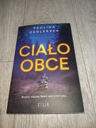 Ciało obce Paulina Cedlerska 