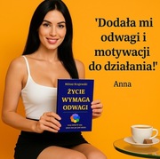 BESTSELLER KSIĄŻKA + Ebook (gratis) "ŻYCIE WYMAGA ODWAGI - TU I TERAZ" 