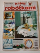 Kram z robótkami 4/2000 haft krzyżykowy, szydełko, haft Richelieu, witraże 