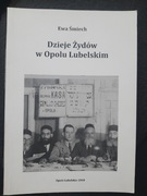 Dzieje Żydów w Opolu Lubelskim Ewa Śmiech