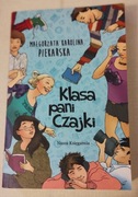 Małgorzata Karolina Piekarska - Klasa pani Czajki 