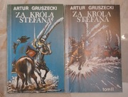Za króla Stefana (tomy 1 i 2).-Artur Gruszecki