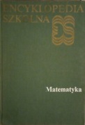 Encyklopedia szkolna. Matematyka