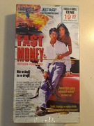 Fast Money Szybkie Pieniądze VHS NOWA