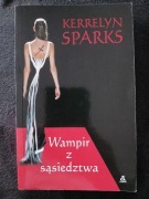 Kerrelyn Sparks - Wampir z sąsiedztwa plus gratis!