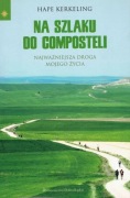 Na szlaku do Composteli HAPE KERKELING - pełna dowcipu, mądrości i ciepła