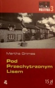 403 Martha Grimes Pod Przechytrzonym Lisem (P) (5)
