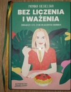Bez liczenia i ważenia – Monika Ciesielska